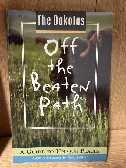 off the beaten path Montana and The Dakotas A Guide To Unique Places Book Lots 2