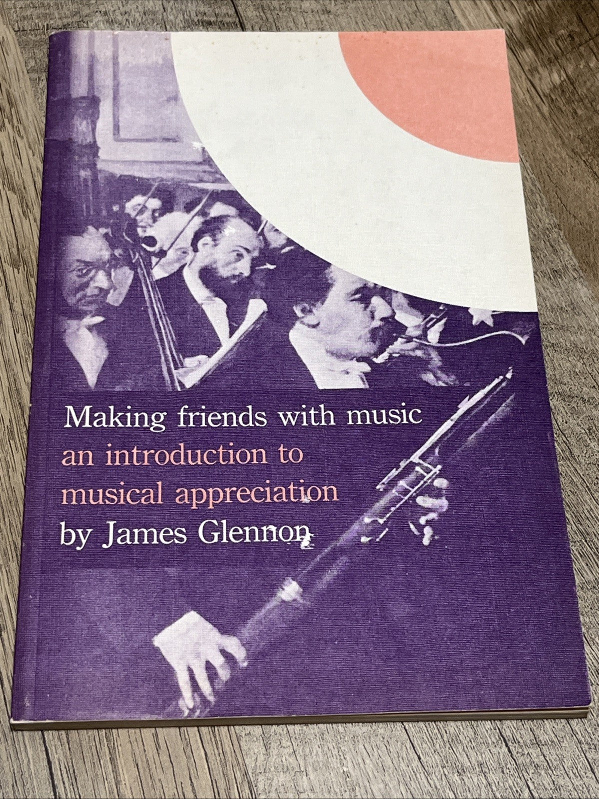 Making Friends with Music: An Introduction To Music Application By James Glennon