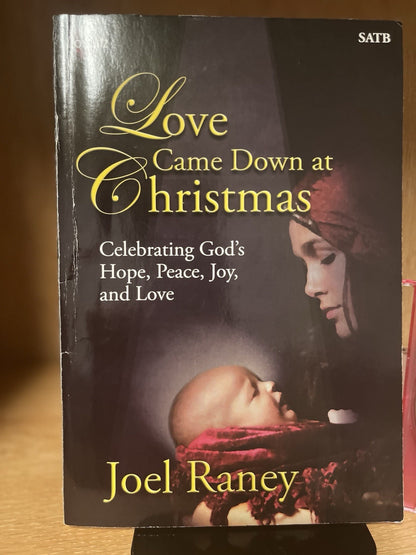 Love Came Down at Christmas - SATB Score with Performance CD & Paperback