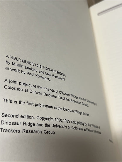 A Field Guide to Dinosaur Ridge Martin Lockley & Lori Marquardt 1995