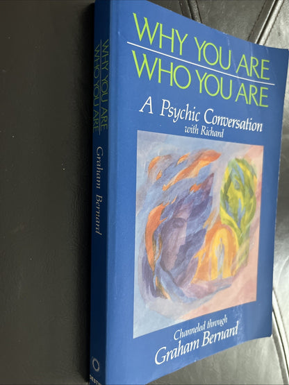 Why You Are Who You Are : A Conversation with Richard 1st Ed Graham Bernard 1985