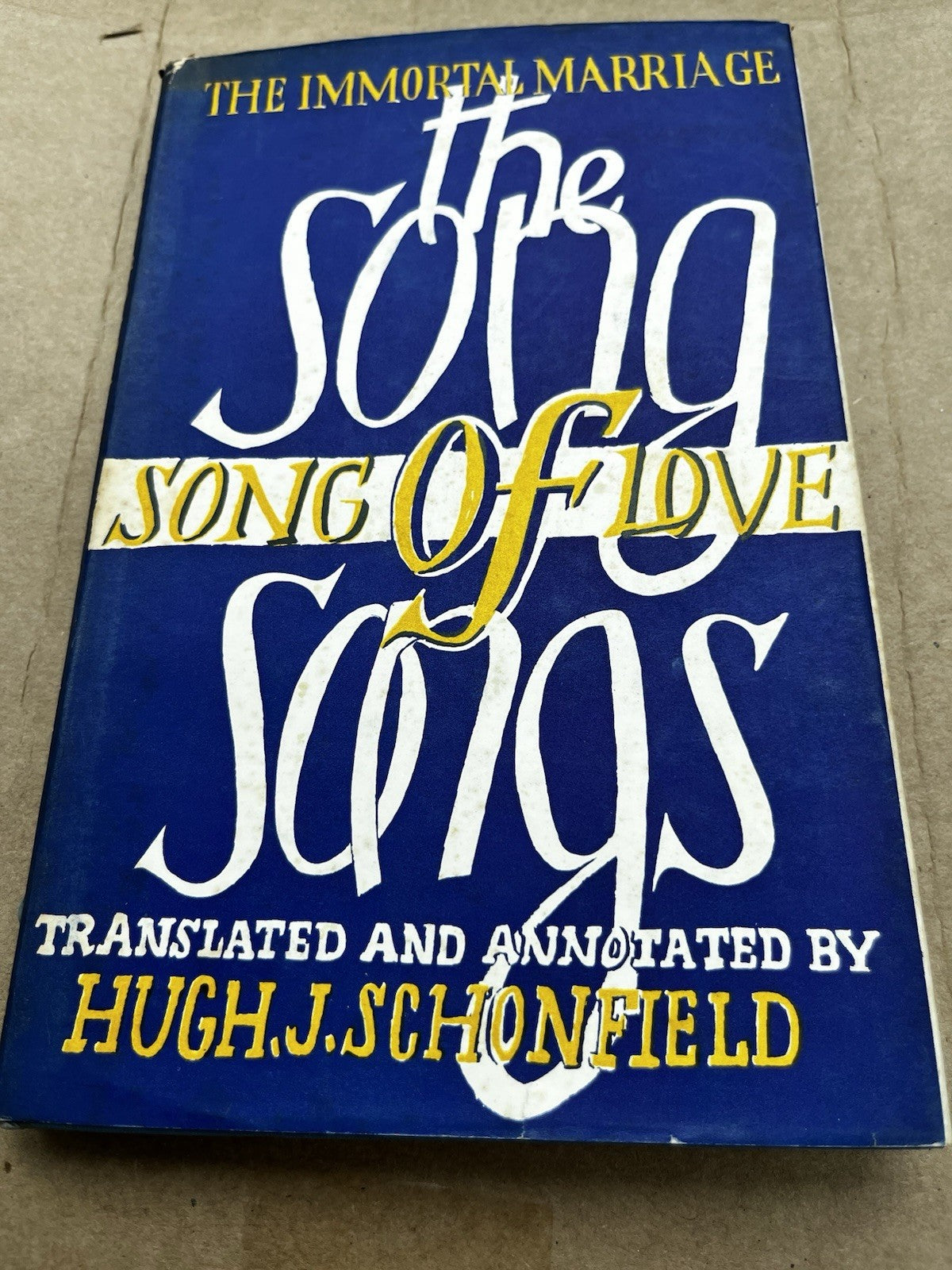 The Song of Songs Hugh J Schonfield 1st Edition - 1959