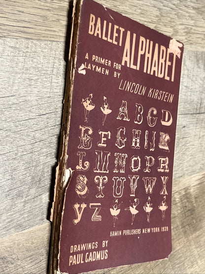 Ballet Alphabet - A Primer for Layman 1st Ed 1939 Lincoln KIRSTEIN Rare Book
