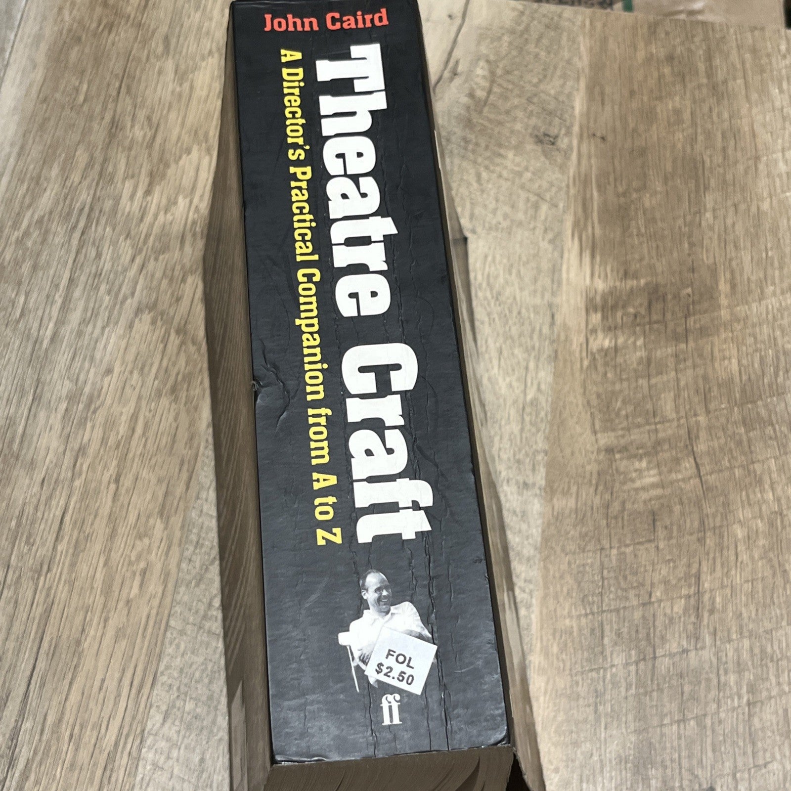 Theatre Craft: A Director's Practical Companion from A to Z by John Caird