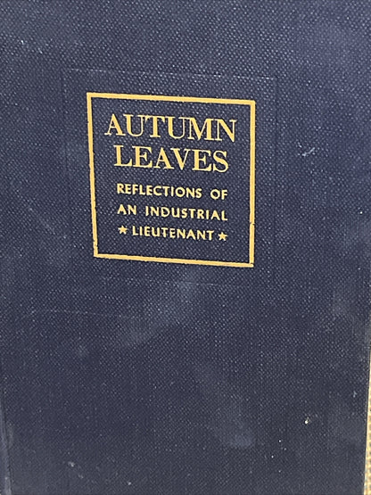 Autumn Leaves Reflections of an Industrial Lieutenant