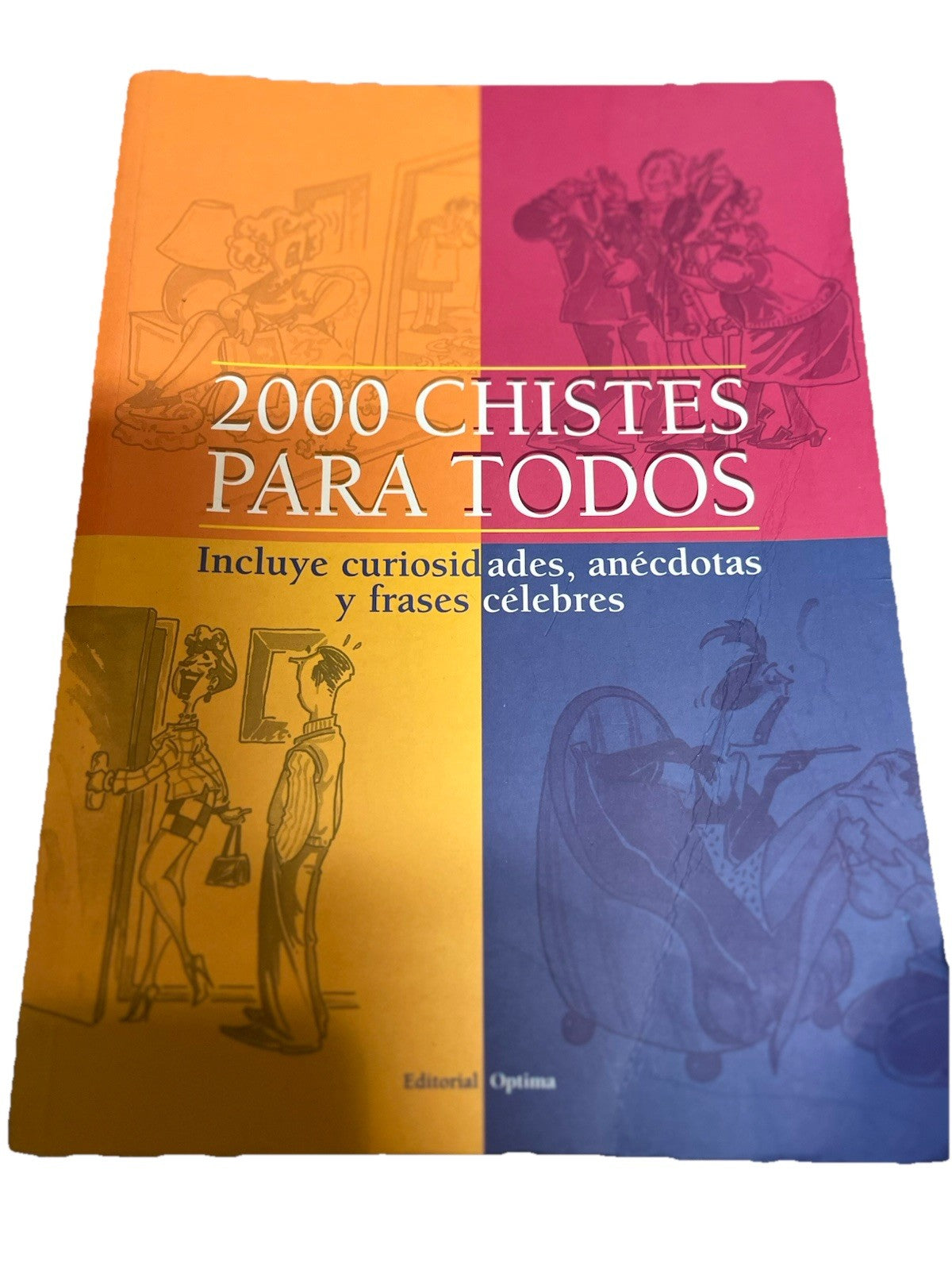 2000 chistes Para Todos Incluye curiosidades, y frases célebres Editorial Optima