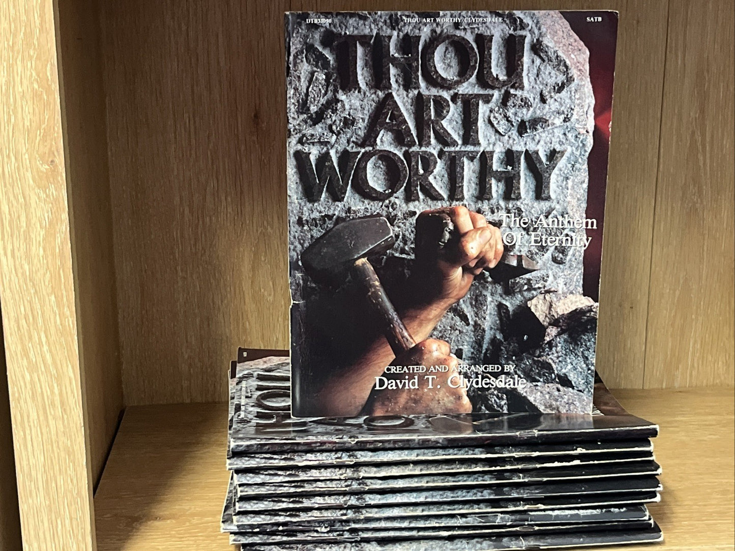 Lot of 10 Thou Art Worthy: The Anthem Of Eternity  SATB By David T. Clydesdale