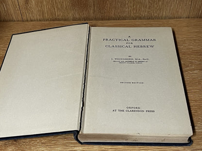 A Practical Grammar For Classical Hebrew J. Weingreen, M.A, PH.D 1969 Hebrew/Eng