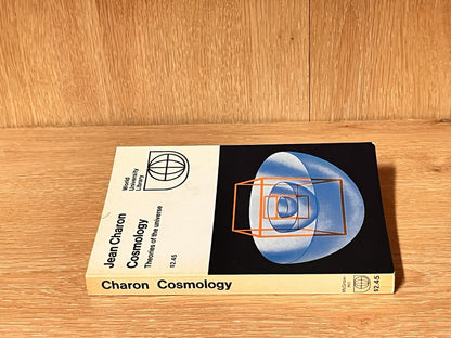 1970 COSMOLOGY THEORIES OF THE UNIVERSE 1st Ed by Jean Charon 5.0 WU Library