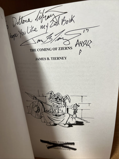 THE LEGEND OF ZIERNS: The Coming OF Zierns by JAMES B. TIERNEY SIGNED COPY