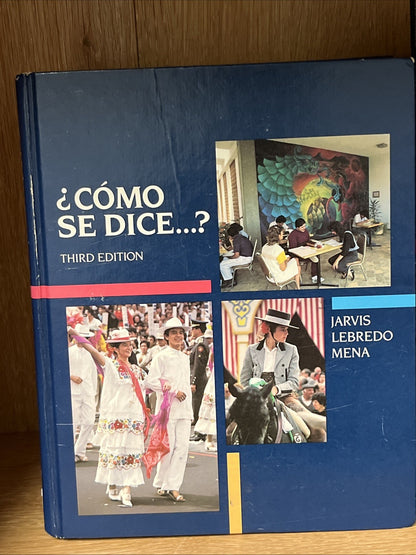 ¿Cómo se dice…? 3rd Edition y Workbook/Laboratory Manual For Jarvis Lebredo