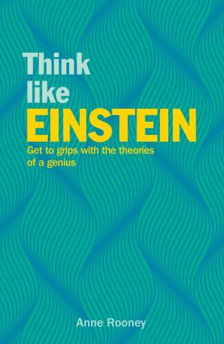 THINK LIKE EINSTEIN: STEP INTO THE MIND OF A GENIUS by Robert Snedden (2020){P8}