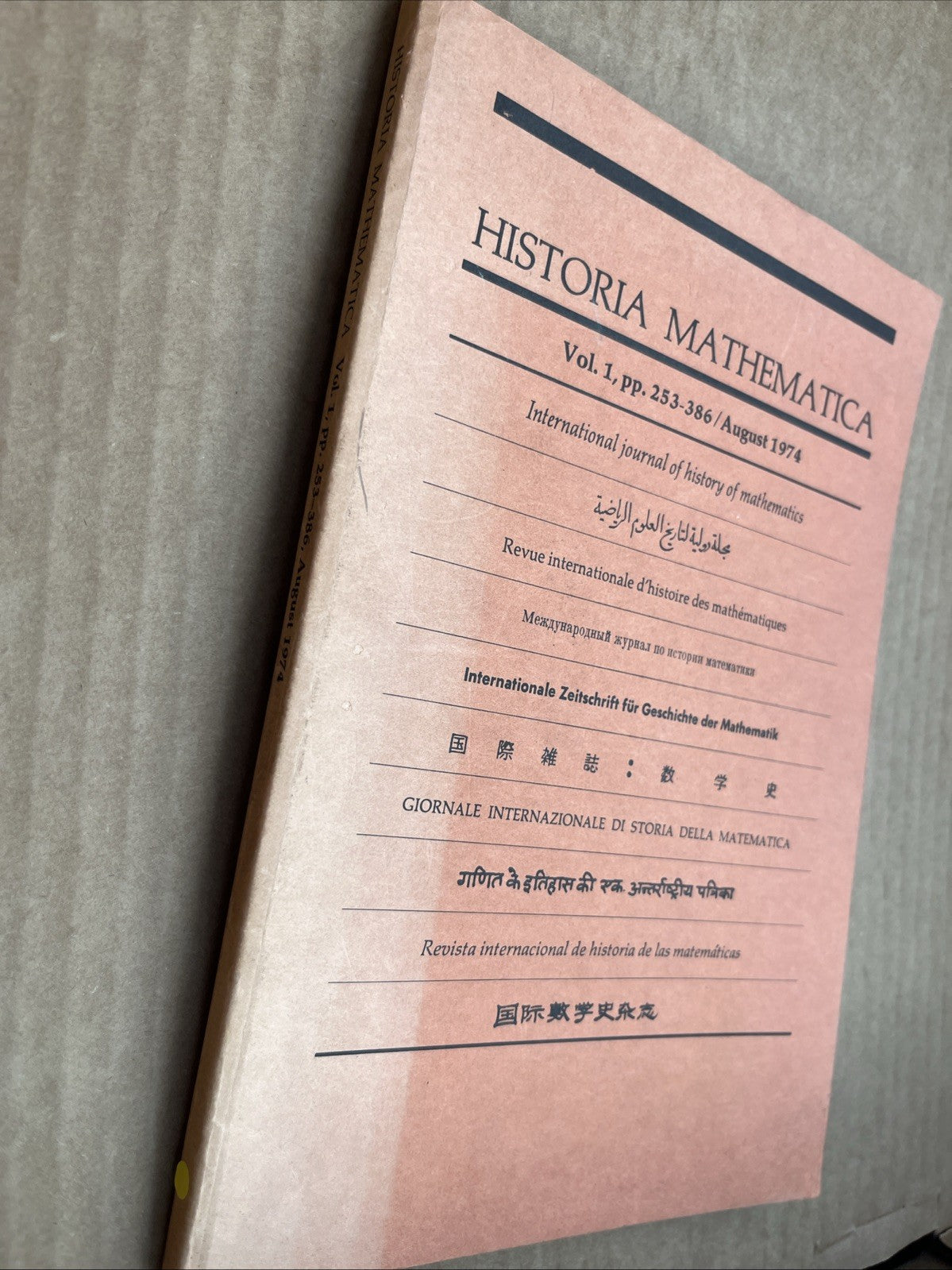 Historia Mathematica, Vol. 1, PP.253-386 / August  1974 International Journal..
