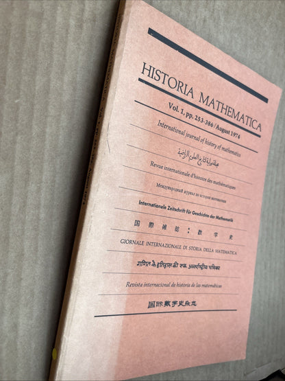 Historia Mathematica, Vol. 1, PP.253-386 / August  1974 International Journal..