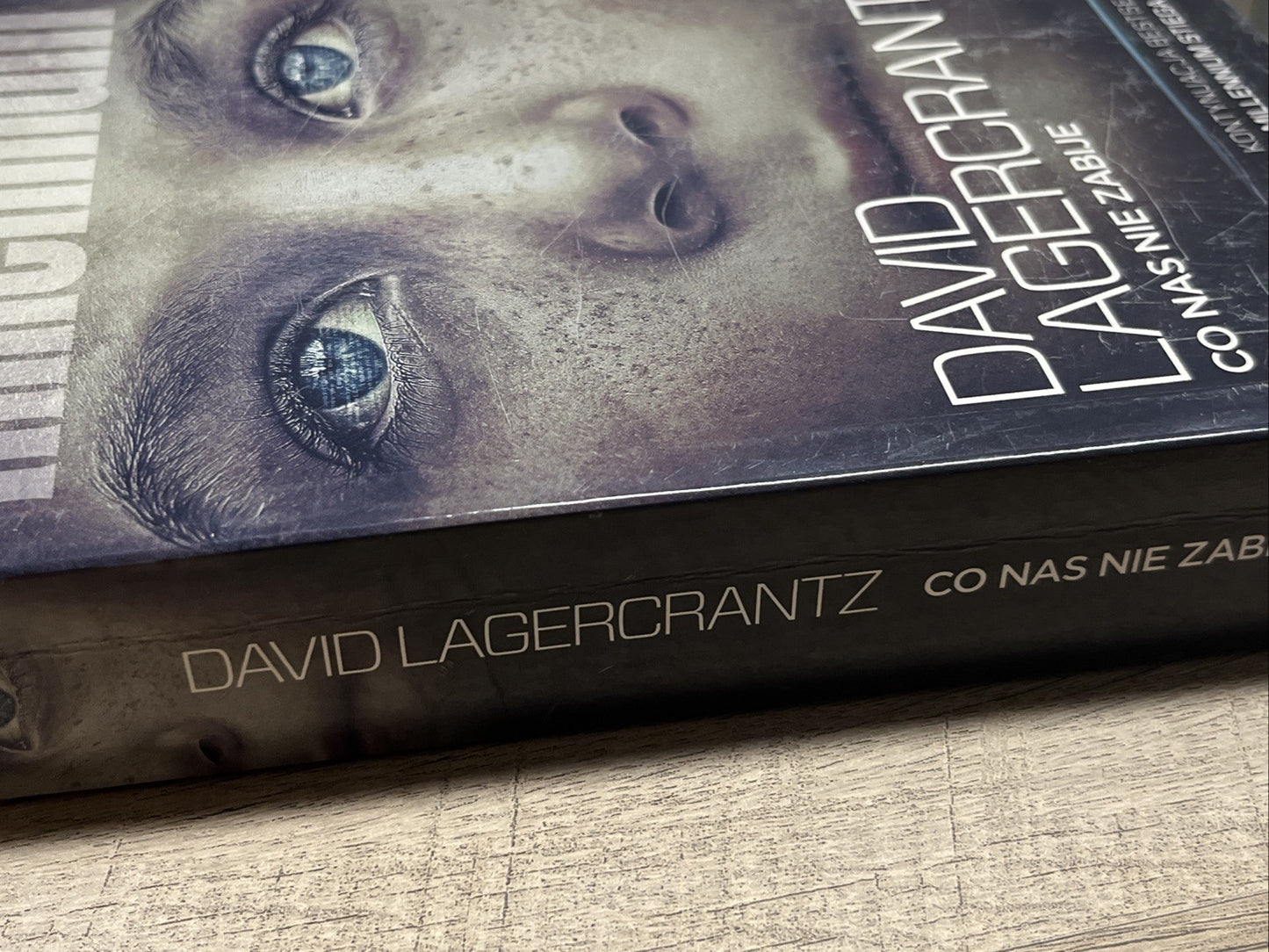 DAVID LAGERCRANTZ - CO NAS NIE ZABIJE - BOOK, 2015