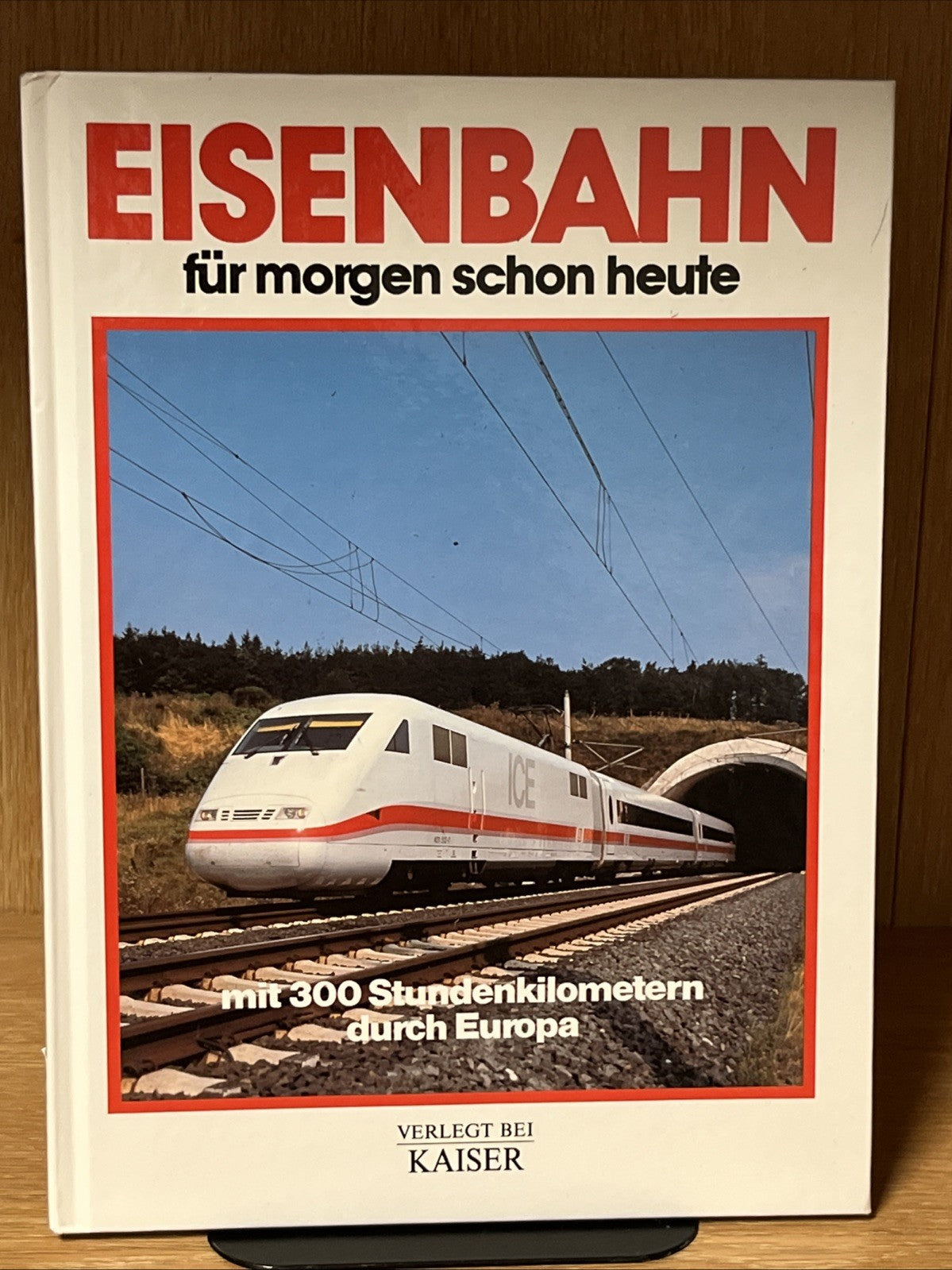 Eisenbahn - für morgen schon heute, MIT 300 Stundenkilometern ..Rolf L. Temming