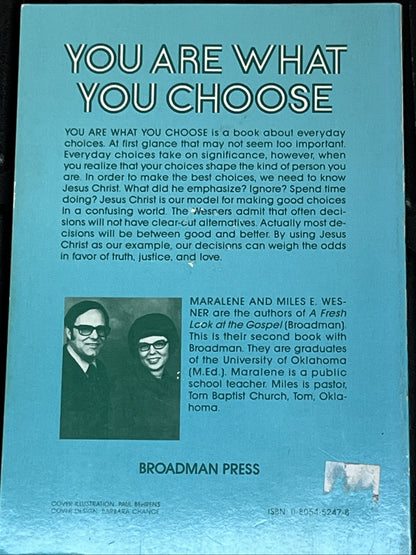You Are What You Choose: Establishing Moral Priorities By Maralene and Miles E.