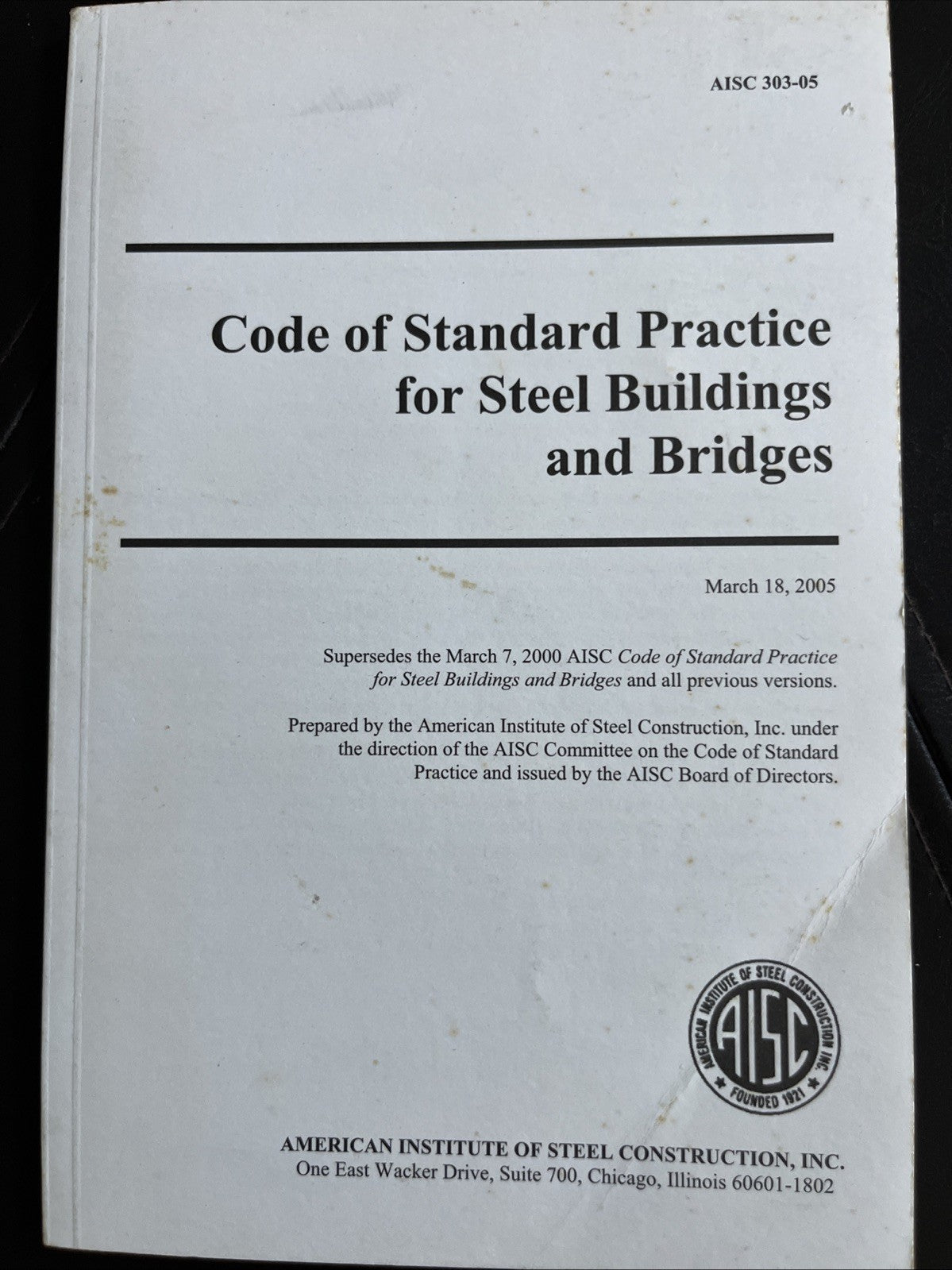 CODE OF STANDARD PRACTICE FOR STRUCTURAL STEEL BUILDINGS AND BRIDGES AISC 303-05