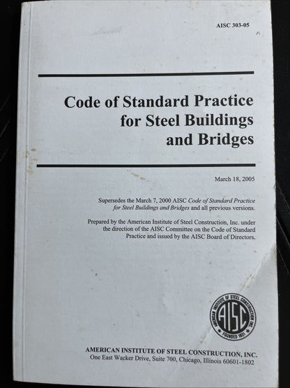 CODE OF STANDARD PRACTICE FOR STRUCTURAL STEEL BUILDINGS AND BRIDGES AISC 303-05