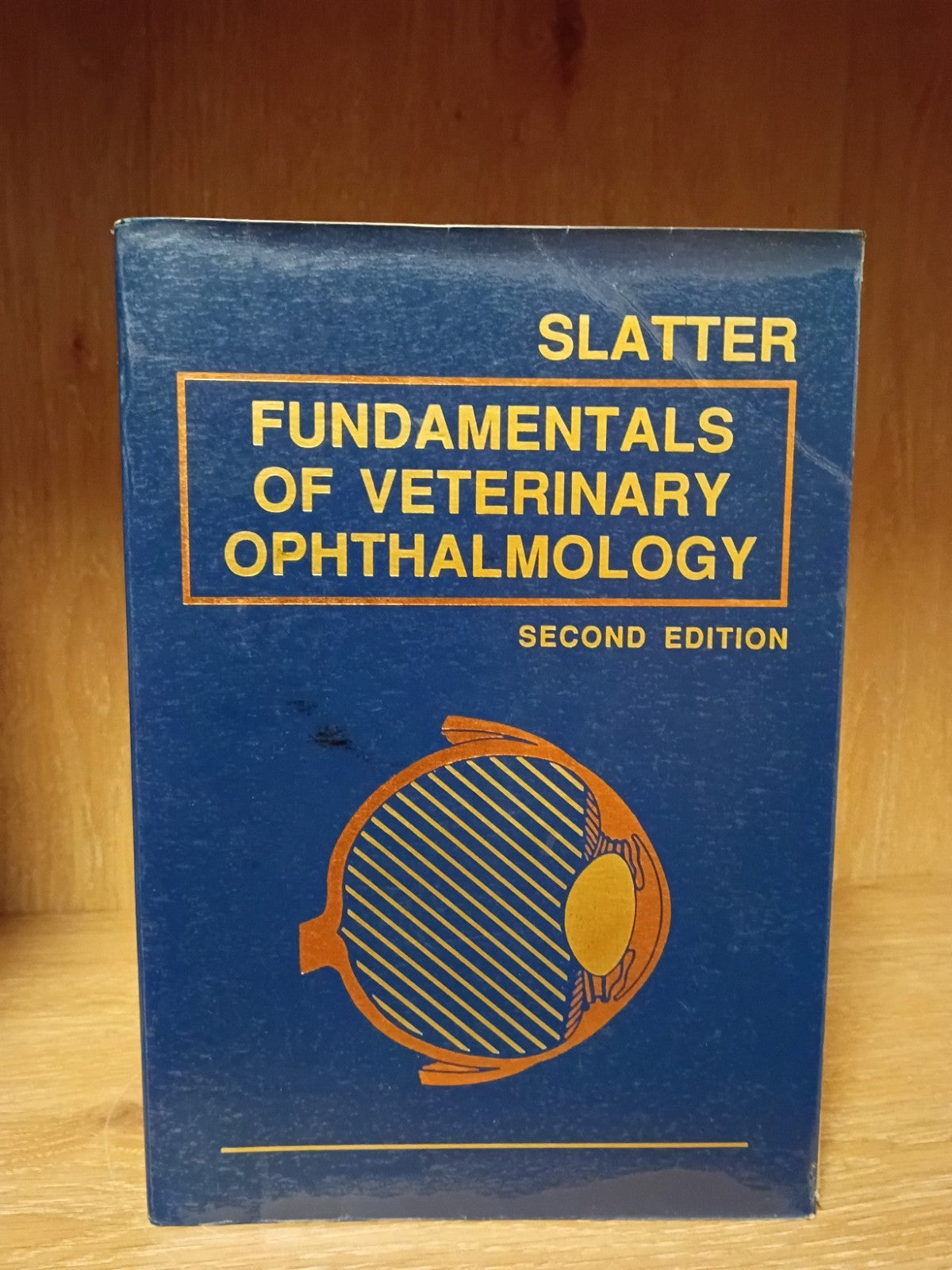 FUNDAMENTALS OF VETERINARY OPHTHALMOLOGY 2nd Ed Slatter BVSc PhD MS Frcvs 1990