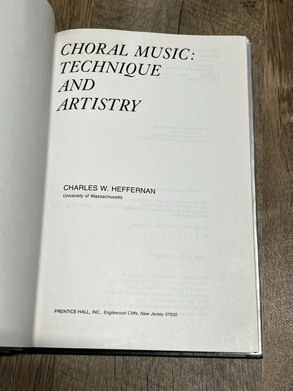 Choral Music: Technique and Artistry / Charles W. Heffernan