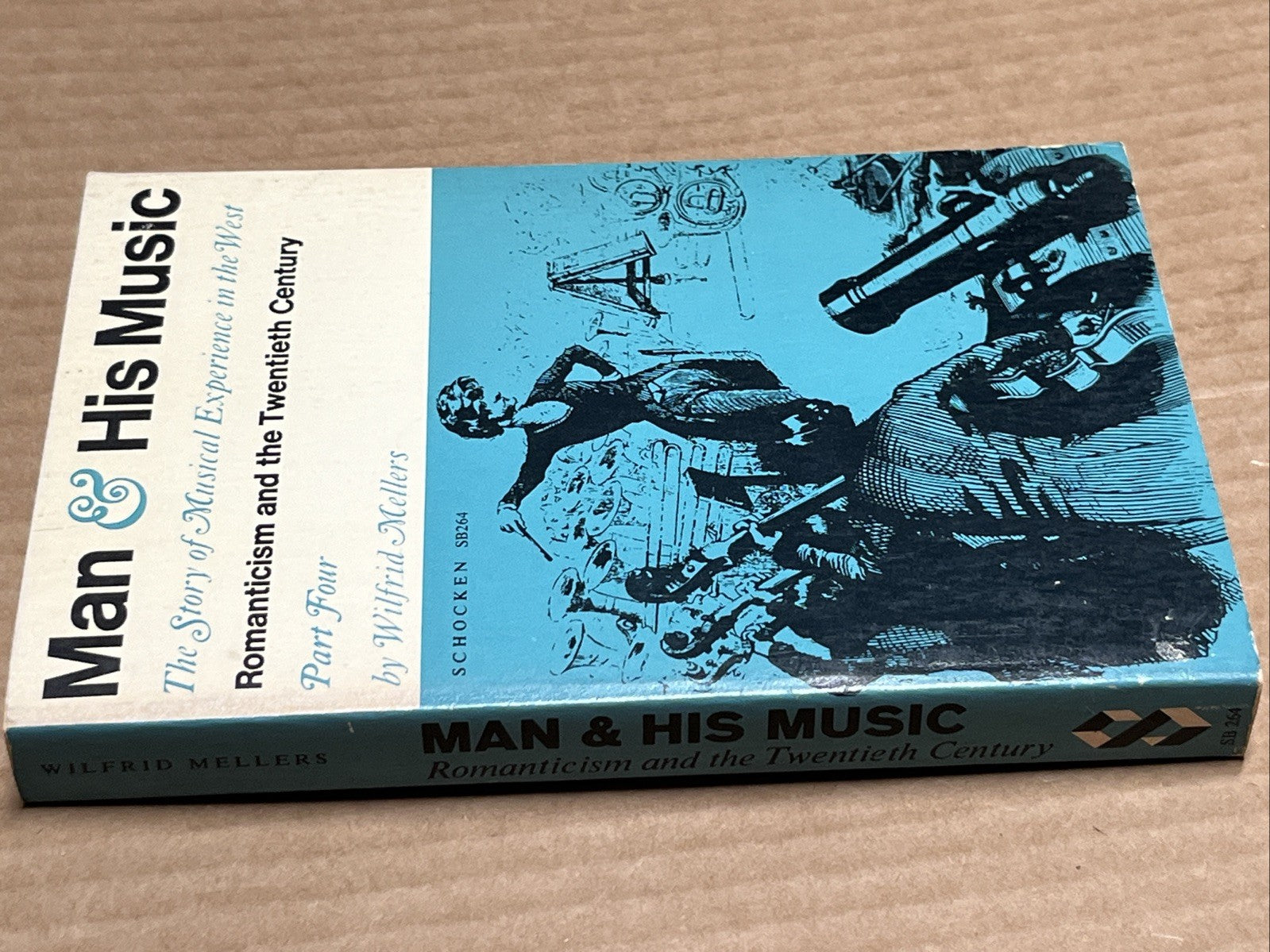 Man & His Music: Story Of Musical Experience In The West Romanticism & 20th Cent