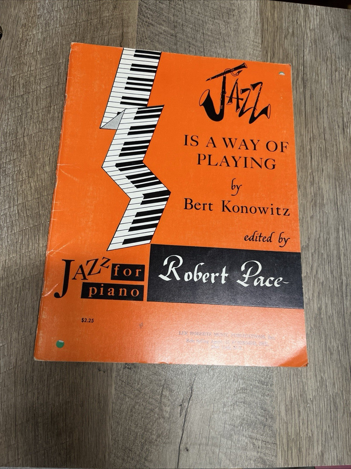 Jazz Is A Way Of Playing For Piano By Bert Konowitz Robert Pace 