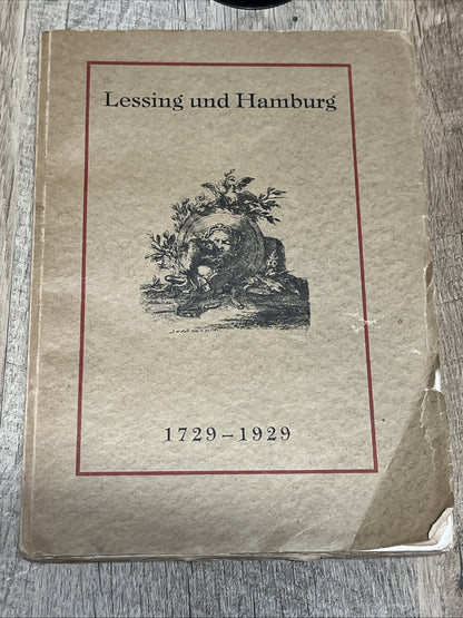 Lessing und Hamburg Festgabe Zur Zweihundertjahrfeier Erstausgabe 1729-1929