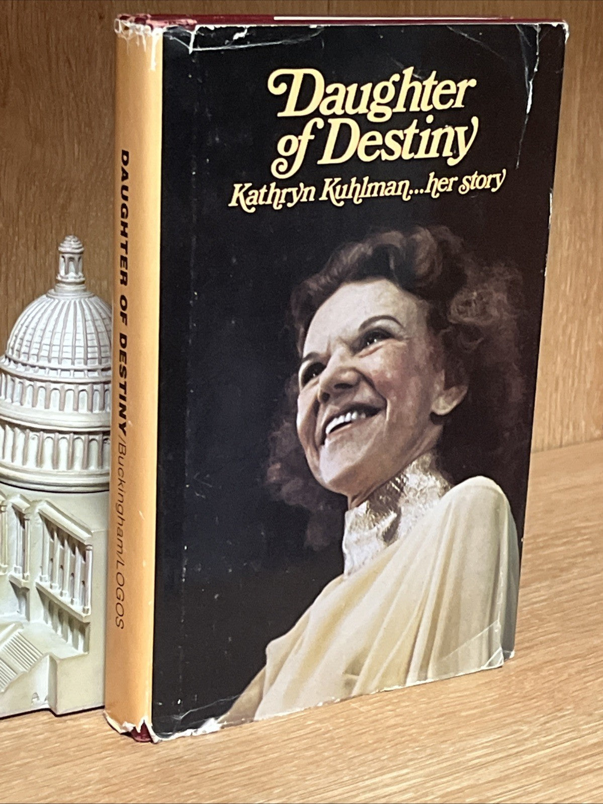Daughter of destiny Kathryn Kuhlman her story 1st Edition 1976 Jamie Buckingham