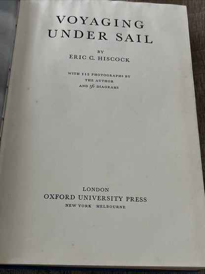 VOYAGING UNDER SAIL, By Eric Hiscock, 1959 1st Edition, Printed In 1960
