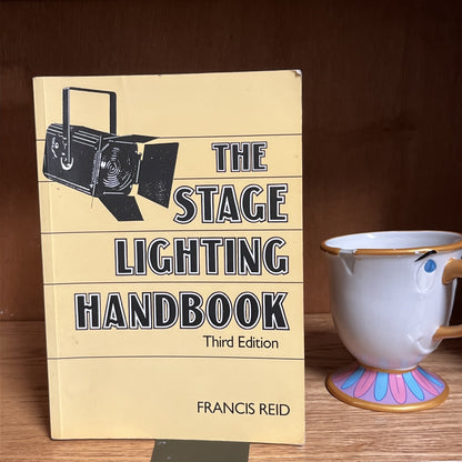The Stage Lighting Handbook by Reid, Francis , Third Edition