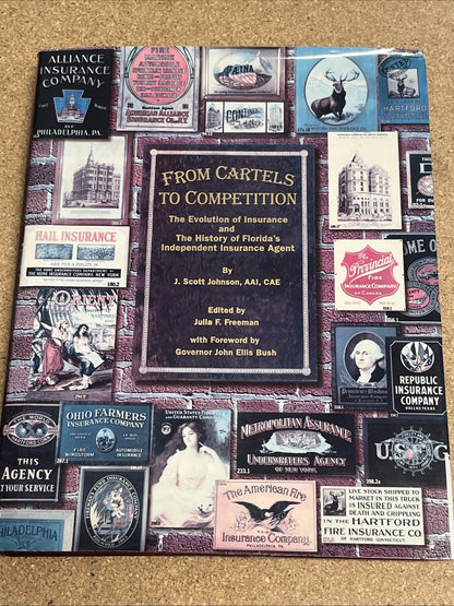 FROM CARTELS TO COMPETITION: THE EVOLUTION OF INSURANCE - Hardcover *Excellent*