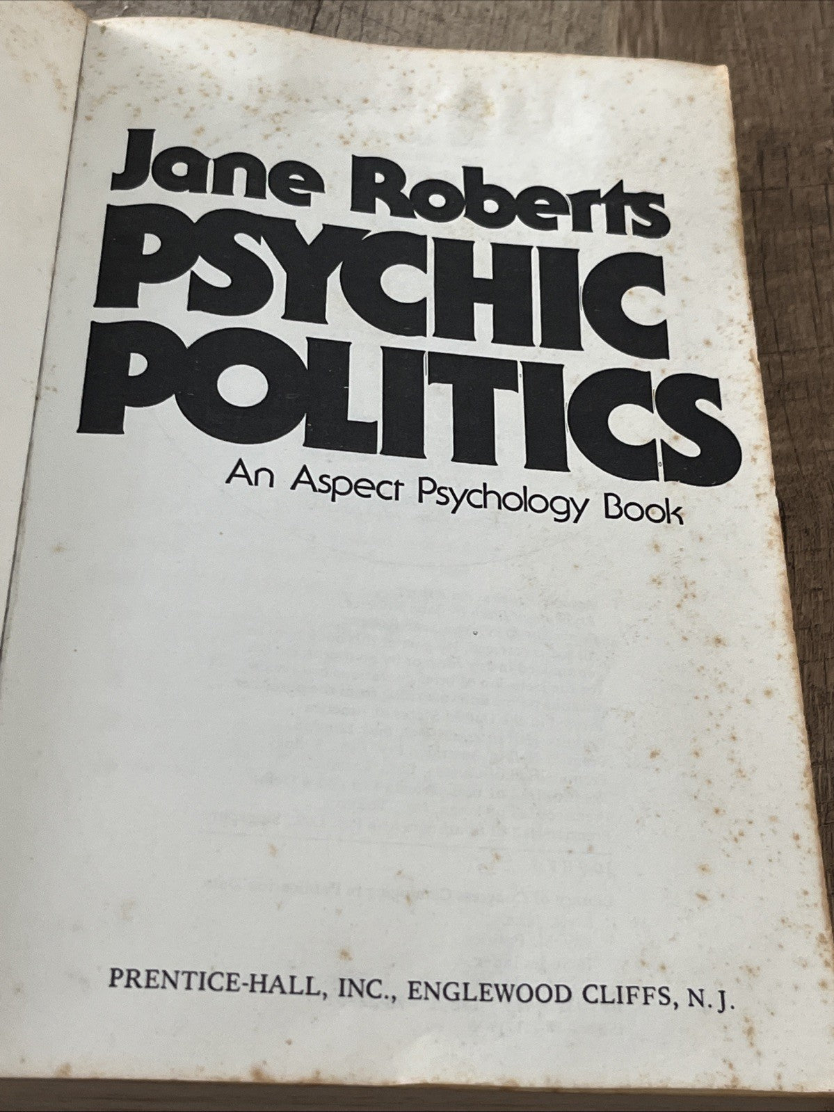 PSYCHIC POLITICS: AN ASPECT PSYCHOLOGY BOOK 1st Edition By Jane Roberts  1976