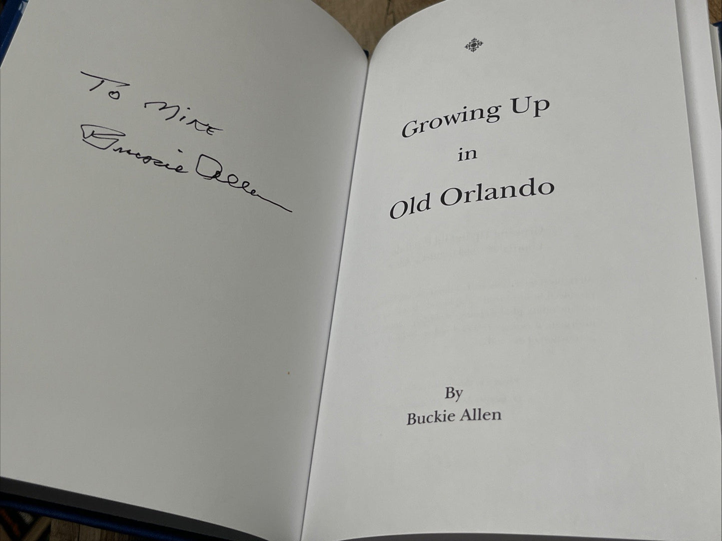 Growing Up Old in Orlando SIGNED Copy Autobiographical History, Buckie Allen