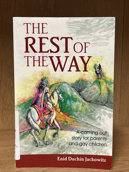 The Rest of the Way: A Coming Out Story for Parents & Gay Children SIGNED COPY