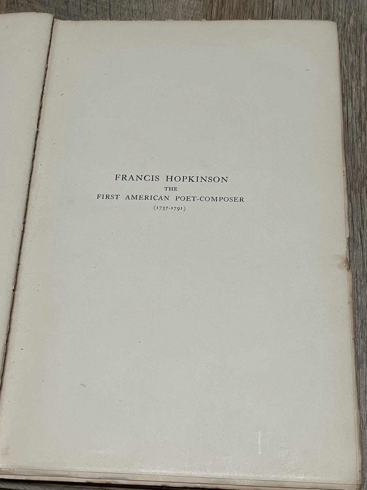 Francis Hopkinson The First American Poet-Composer & James Lyon, Patriot, 1905