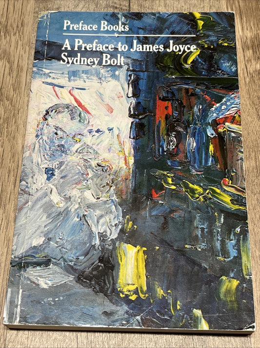 Preface to James Joyce Sydney Bolt Preface Books 1984 Very Good Book