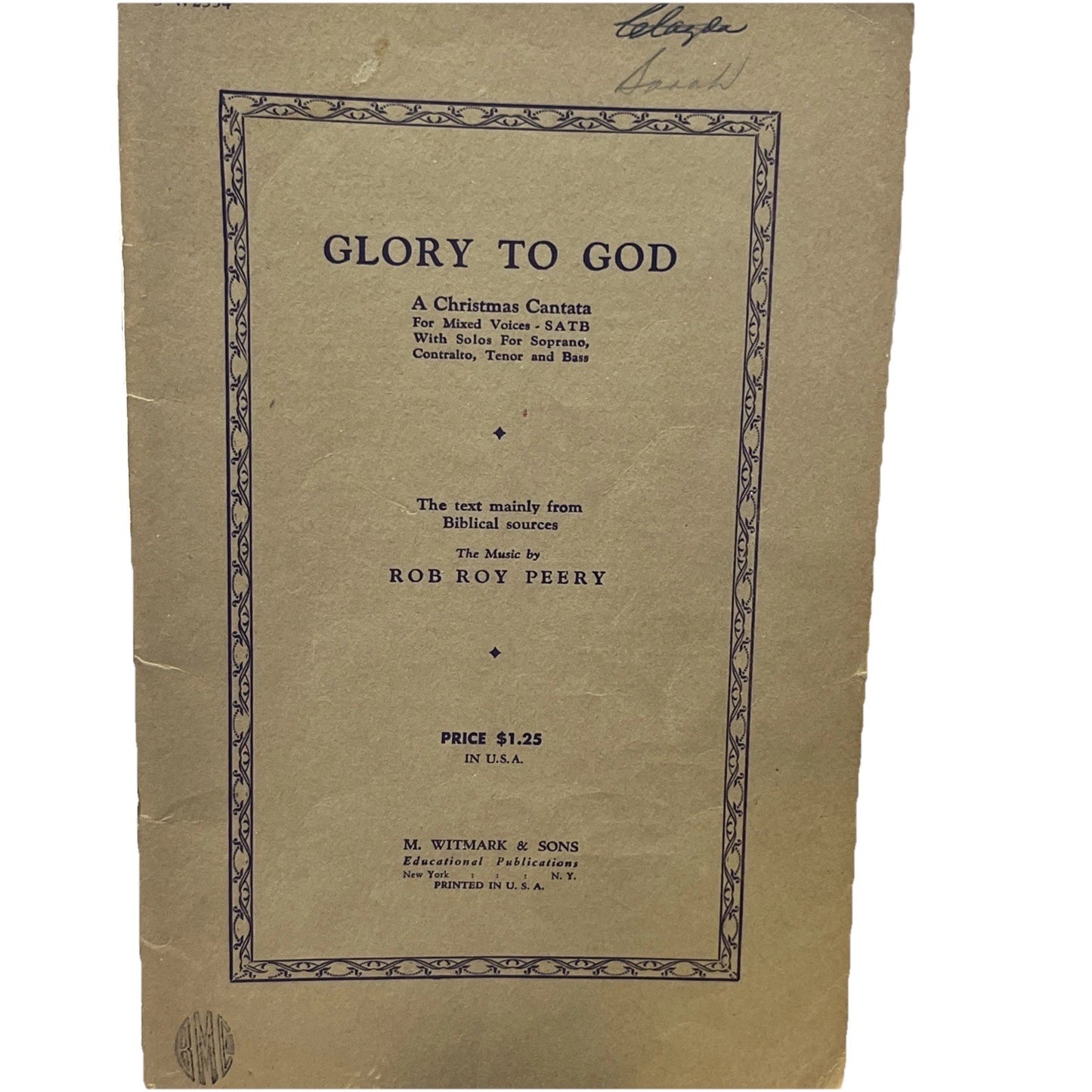 Glory To God ; A Christmas Cantata For Mixed Voices, SATB.. M.Sheet Rob Roy 1931