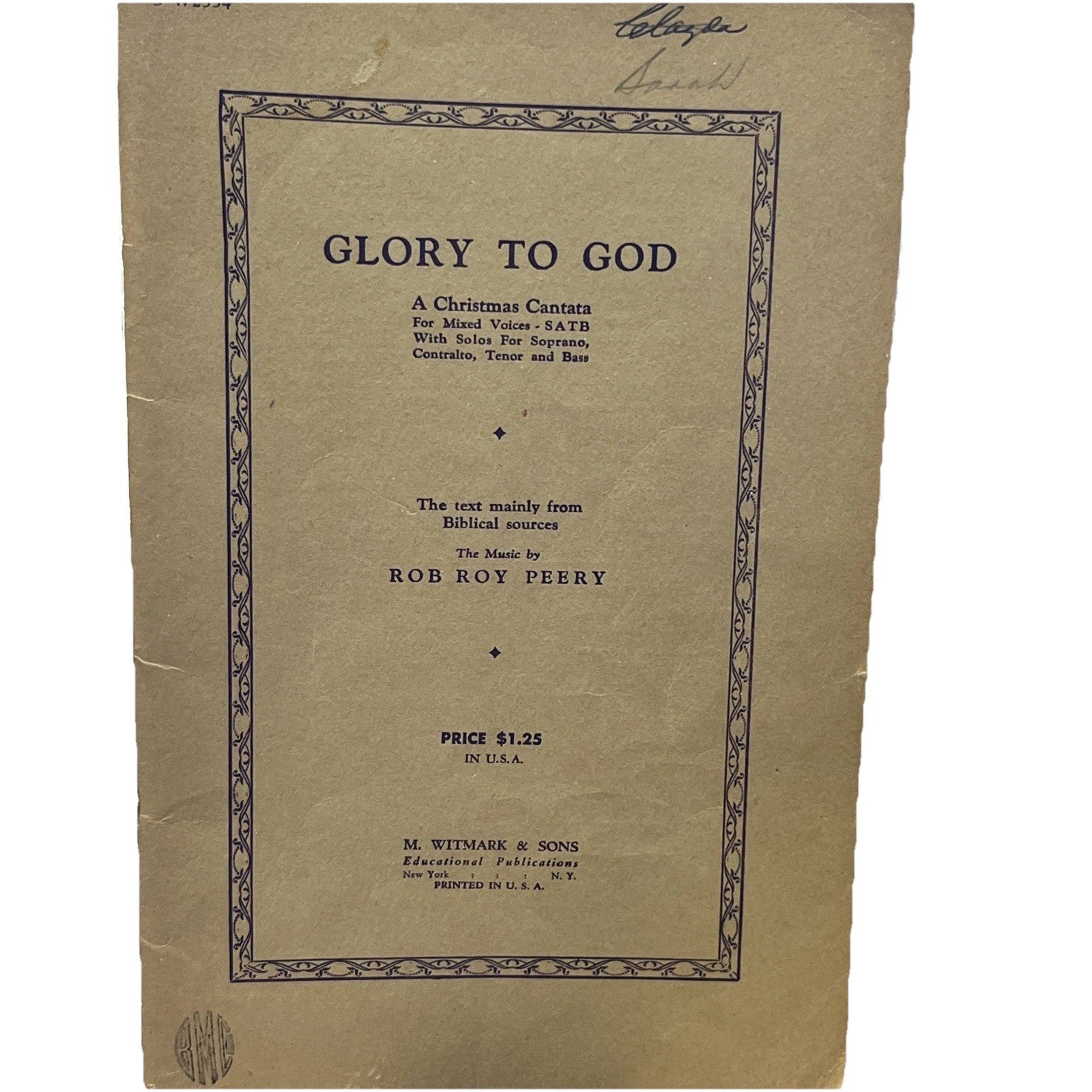 Glory To God ; A Christmas Cantata For Mixed Voices, SATB.. M.Sheet Rob Roy 1931