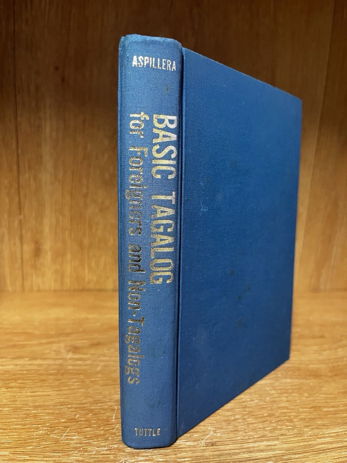 Basic Tagalog for Foreigners and Non-Tagalogs P Aspillera 1988 HC