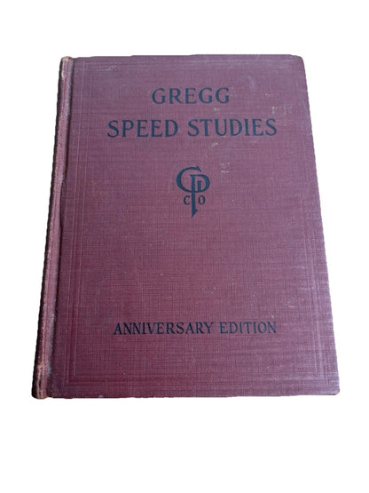 Gregg Speed Studies John Robert Gregg Anniversary Edition 1929 H/C Gregg Pub.