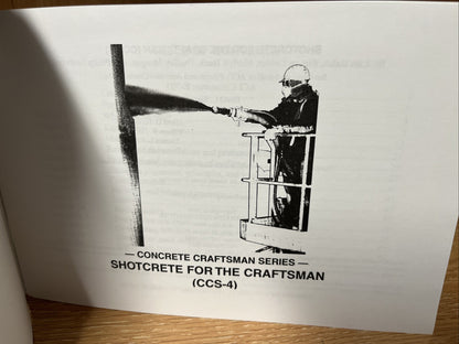 Concrete Craftsman Series 4: Shotcrete For The Craftsman ACI  ( CCS-4 )