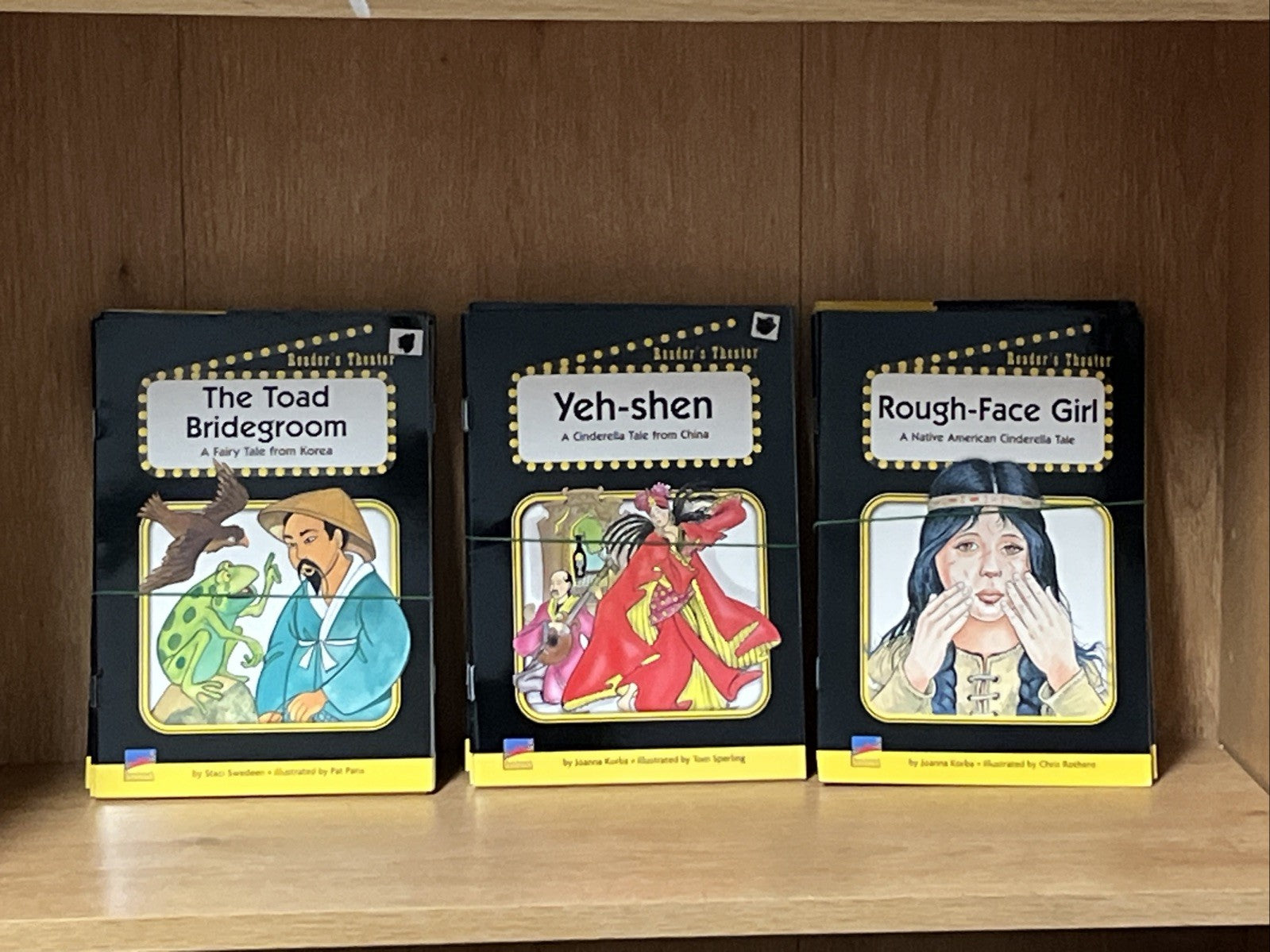 30 Reader’s Theater. The Toad Bridegroom/ Yen-Shen/ Rough- Face Girl (10 Each)
