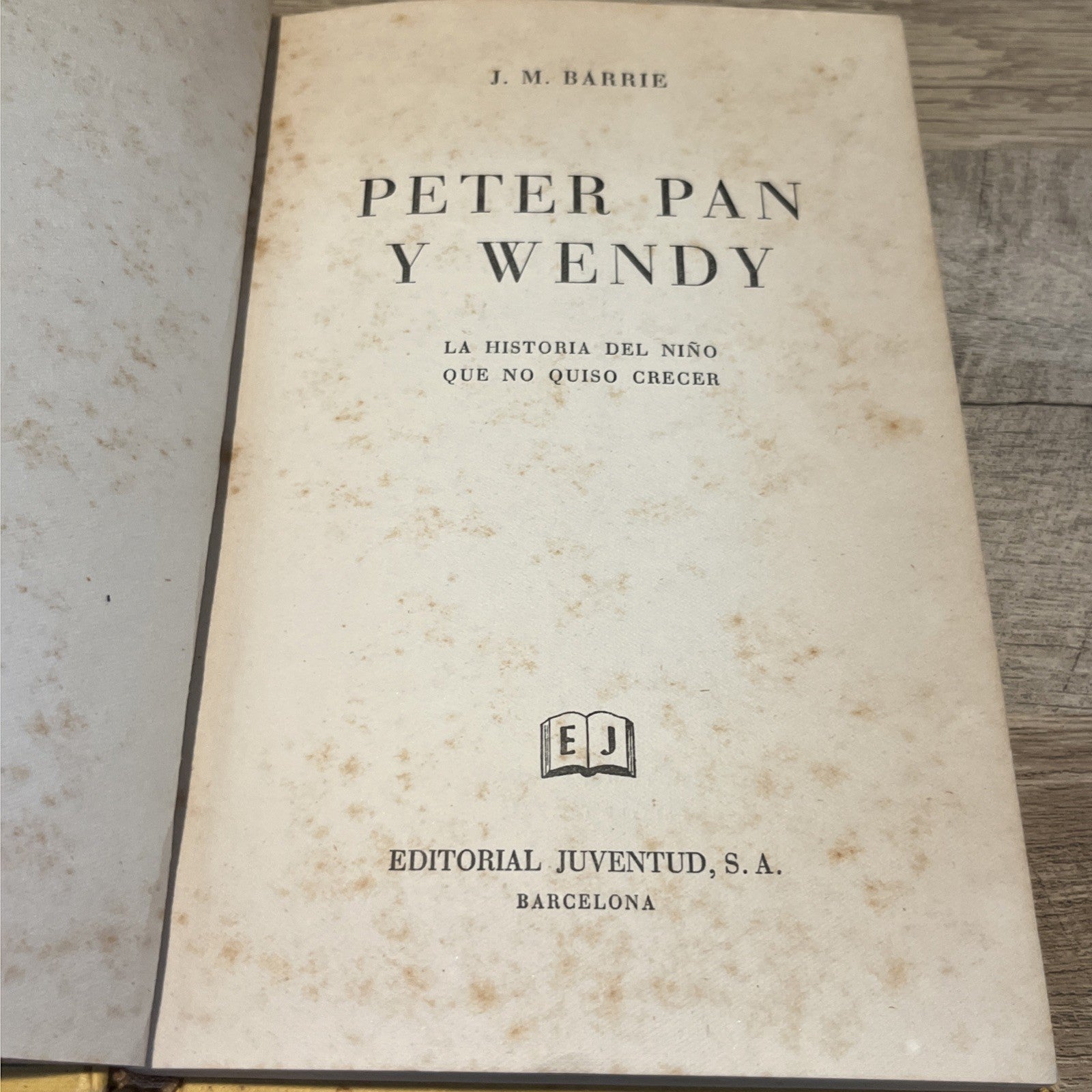 Peter Pan y Wendy j.m. barrie Very Rare Spanish Edition 1961