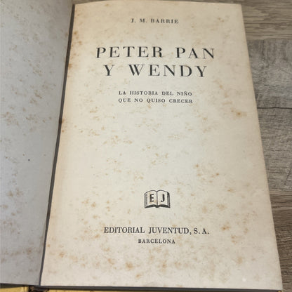 Peter Pan y Wendy j.m. barrie Very Rare Spanish Edition 1961