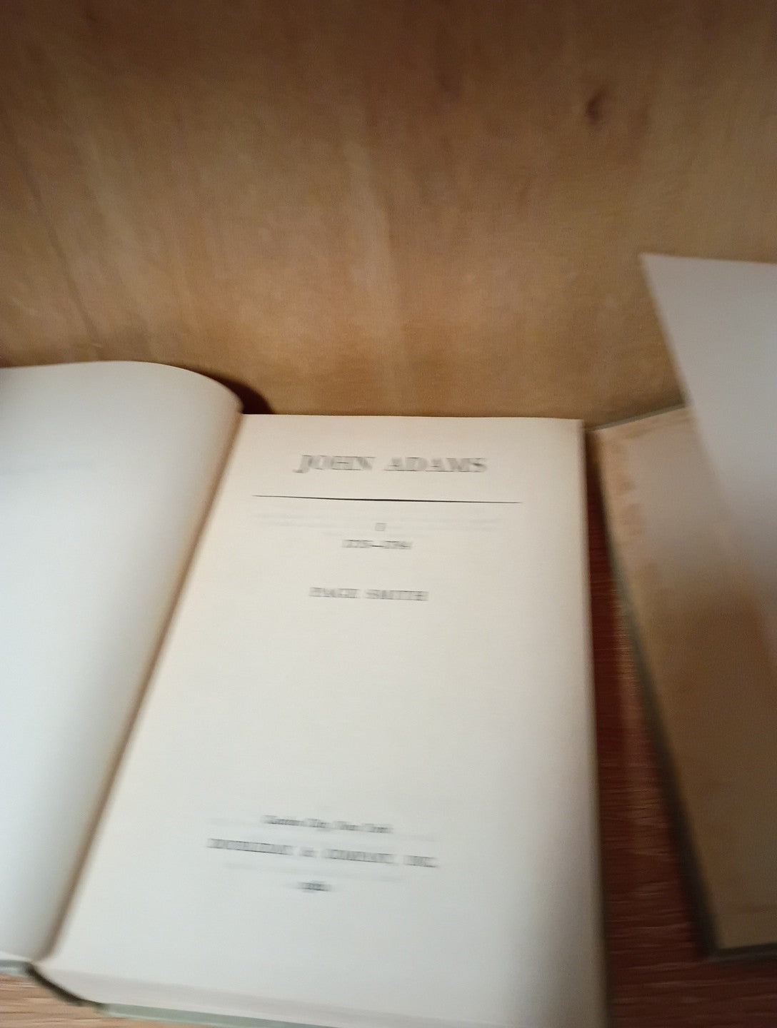 Page Smith JOHN ADAMS Volume 1~ 2 ( 1735-1784 & 1784-1826)