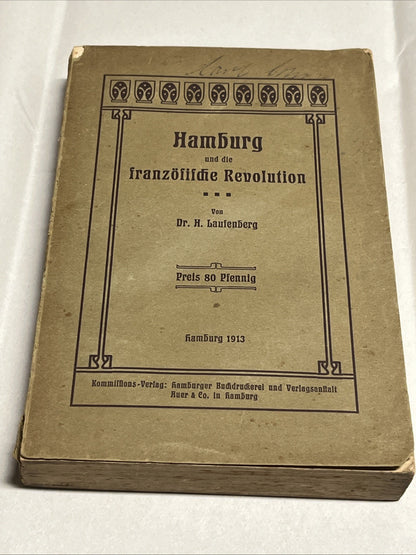 Hamburg und die französische Revolution Erstausgabe 1913 Don Laufenberg