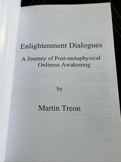 Enlightenment Dialogues: A Journey Of Post-Metaphysical Onliness Awakening,...