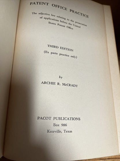 Patent Office Practice By Archie R McCRADY 1950 - Third Edition