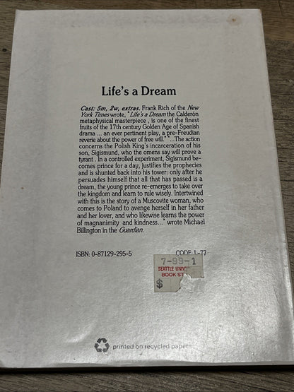 Life's a Dream, written by Pedro Calderón de la Barca By Adrian Mitchell & John